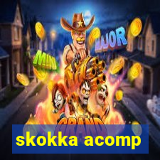 skokka acomp